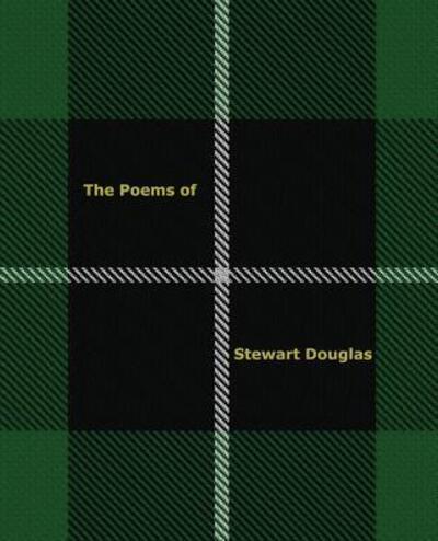 The Poems of Stewart Douglas