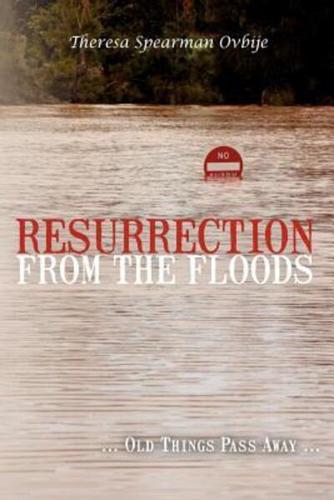 Resurrection from the Floods