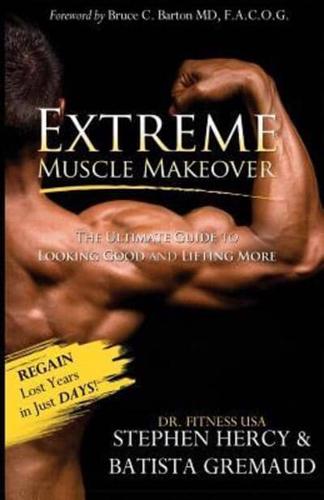 Extreme Muscle Makeover