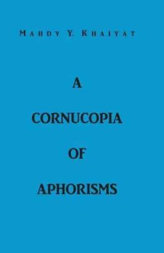 A Cornucopia Of Aphorisms