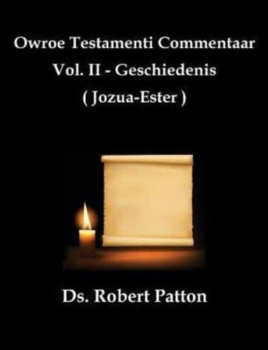 Owroe Testamenti Commentaar, Vol. II - Geschiedenis (Joza-Ester)