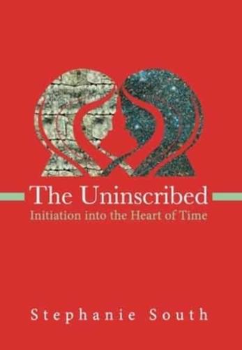The Uninscribed: Initiation into the Heart of Time