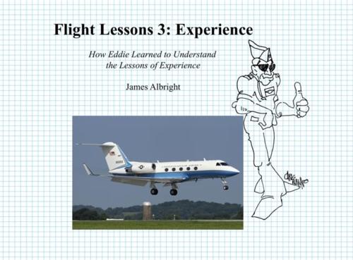 Flight Lessons 3: Experience