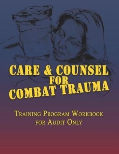 Care & Counsel for Combat Trauma