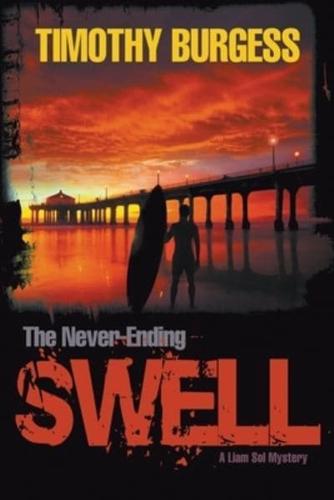 The Never-Ending Swell: A Liam Sol Mystery