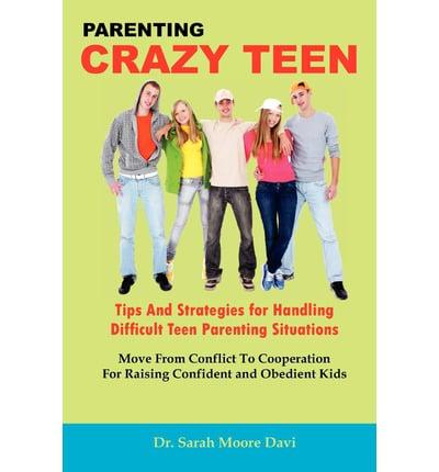 Parenting Crazy Teens