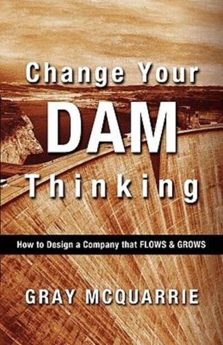Change Your Dam Thinking