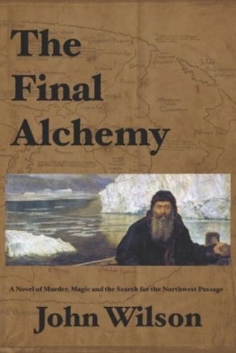 The Final Alchemy