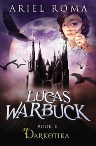 Lucas Warbuck: Darkotika