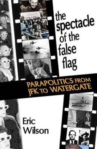 The Spectacle of the False-Flag