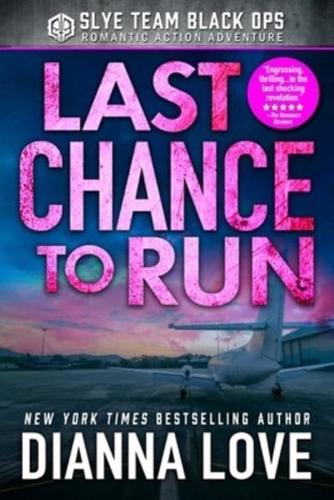 Last Chance to Run: Slye Temp romantic thriller prequel