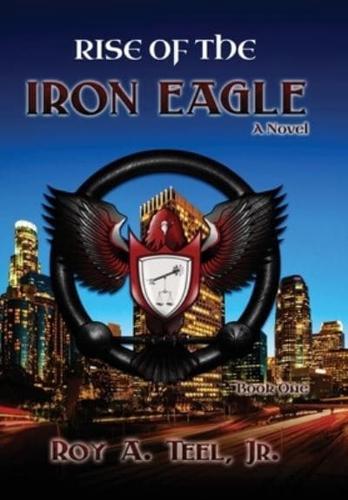 Rise of the Iron Eagle