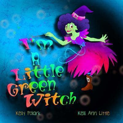 I'm A Little Green Witch