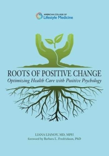 Roots of Positive Change