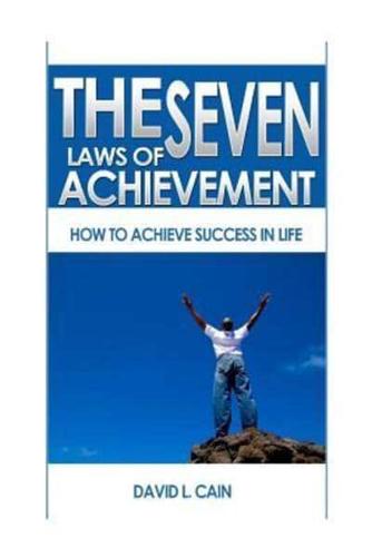 The Seven Laws of Achievement