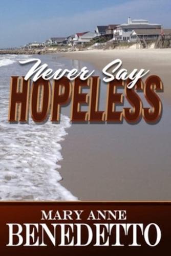 Never Say Hopeless