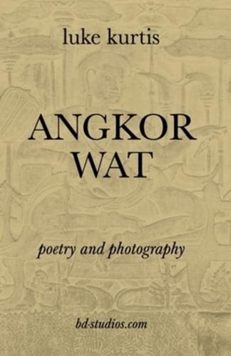Angkor Wat: poetry and photography