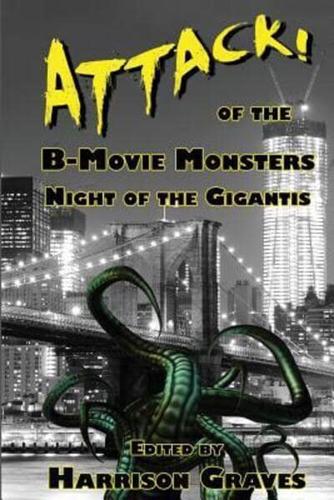 Attack! Of the B-Movie Monsters