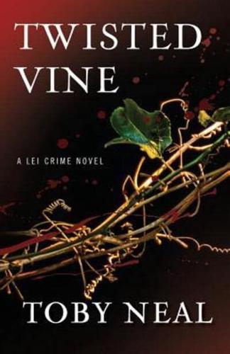 Twisted Vine a Lei Crime Novel