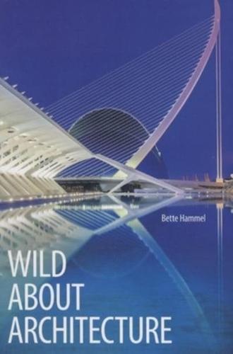 Wild About Architecture