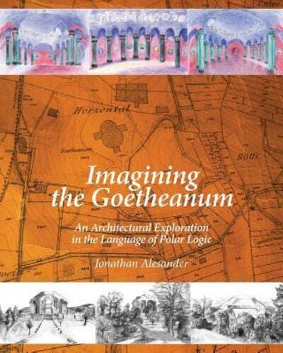 Imagining the Goetheanum