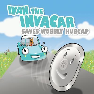 Ivan the Invacar Saves Wobbly Hubcap