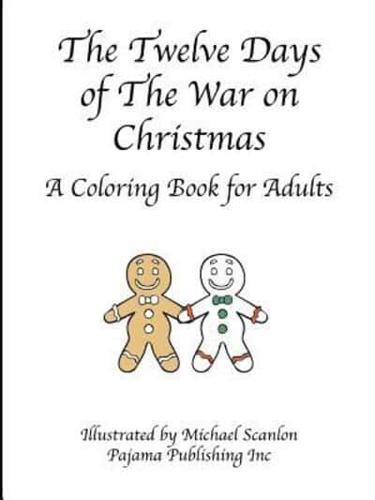 The Twelve Days of The War on Christmas