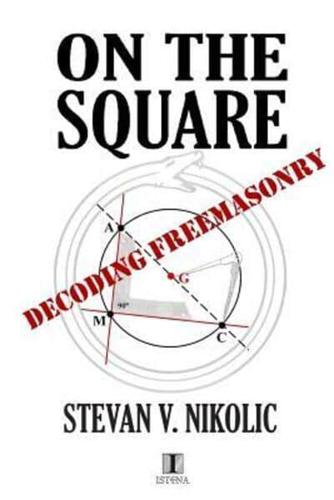 On The Square: Decoding Freemasonry