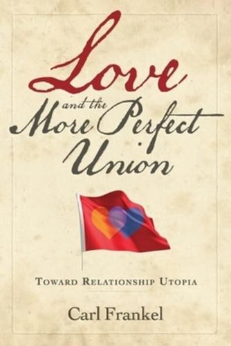 Love and the More Perfect Union