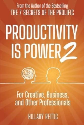 Productivity Is Power 2