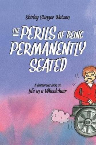 The Perils of Being Permanently Seated