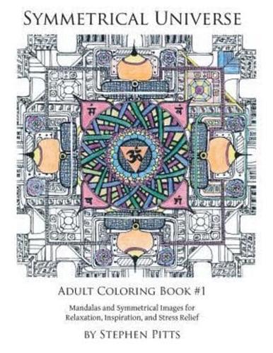 Symmetrical Universe Adult Coloring Book #1