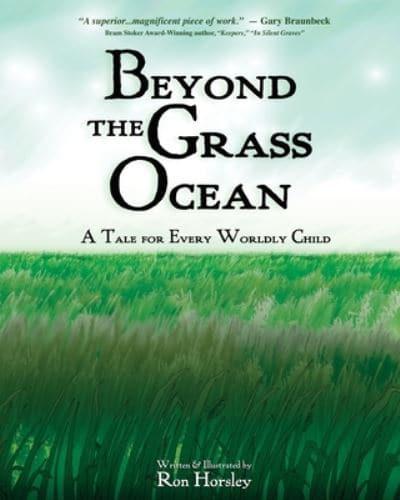 Beyond the Grass Ocean
