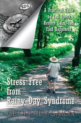 Stress Free from Rainy Day Syndrome