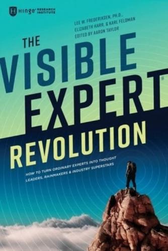 The Visible Expert Revolution