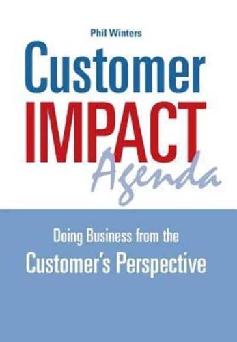 Customer IMPACT Agenda: Doing Business from the Customer's Perspective