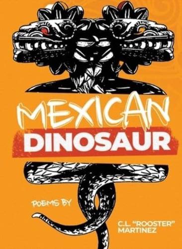 Mexican Dinosaur