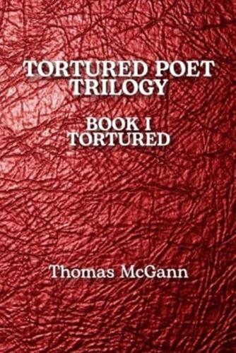 Tortured Poet Trilogy Book I Tortured