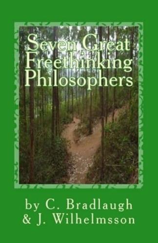 Seven Great Freethinking Philosophers
