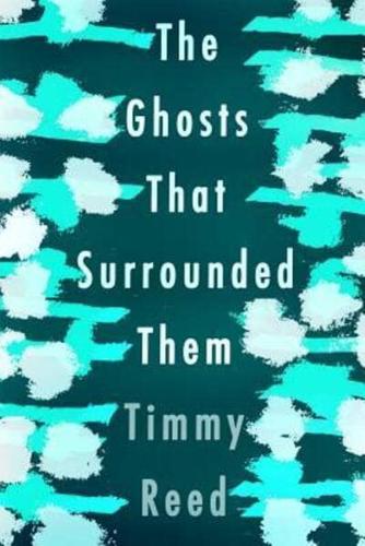 The Ghosts That Surrounded Them