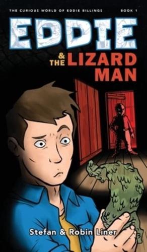 Eddie & The Lizard Man