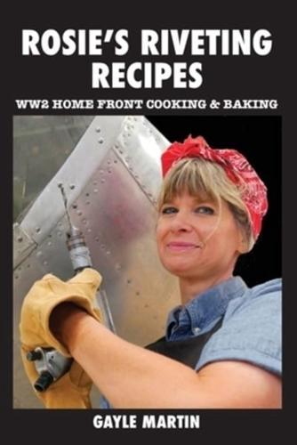 Rosie's Riveting Recipes