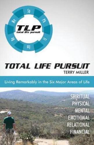 Total Life Pursuit