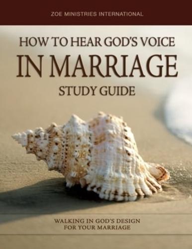 How to Hear Gods Voice In Marriage