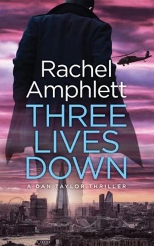 Three Lives Down: A Dan Taylor spy thriller