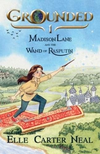 Madison Lane and the Wand of Rasputin