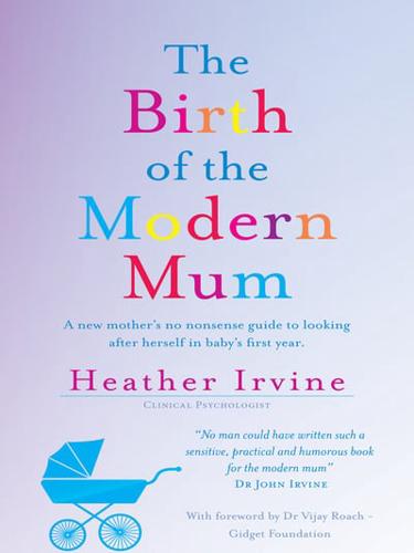 Birth of the Modern Mum