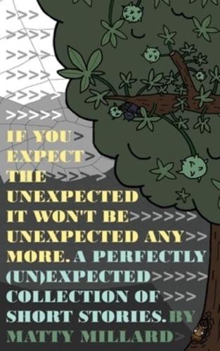 If You Expect the Unexpected, Then It Won't Be Unexpected Anymore