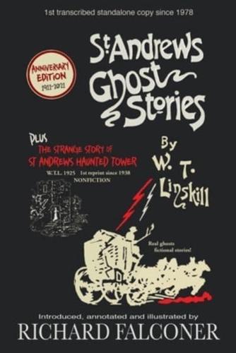 St Andrews Ghost Stories: Annotated and illustrated.