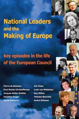National Leaders and the Making of Europe